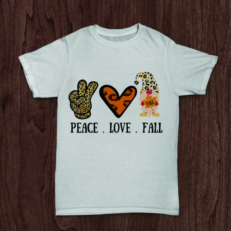 Peace Live Fall Gifts, Shirt For Fall Day Svg File Diy Crafts Svg Files For Cricut, Silhouette Sublimation Files