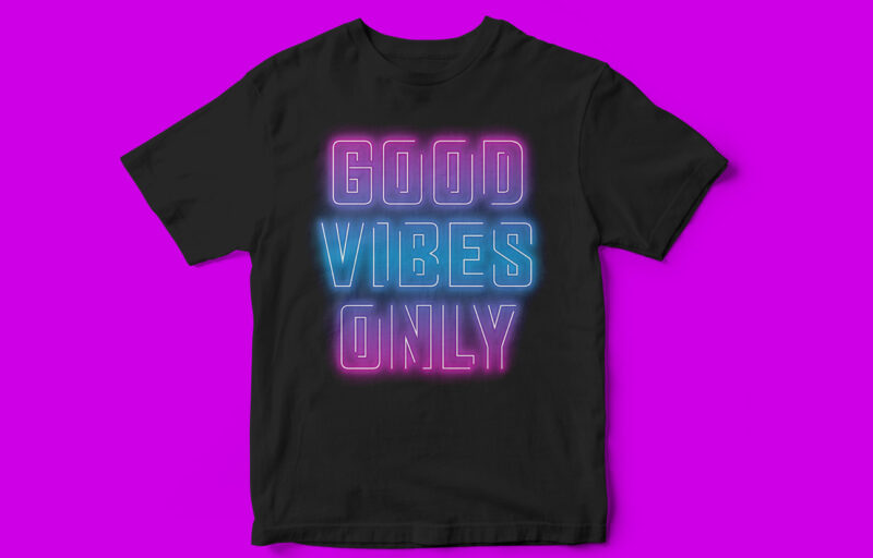 GOOD VIBES ONLY, Neon, T-shirt design, party t-shirt designs, pop, music, holidays, summer t-shirt designs, Glow,