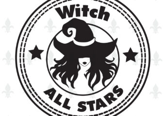 Witch All Stars Halloween gifts, Shirt For Halloween Svg File Diy Crafts Svg Files For Cricut, Silhouette Sublimation Files