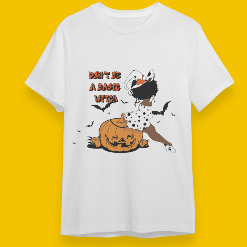 Don’t Be A Basic Witch Halloween Gifts, Shirt For Halloween Svg File Diy Crafts Svg Files For Cricut, Silhouette Sublimation Files