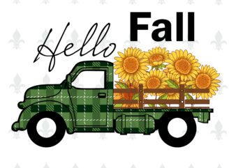 Hello Fall Truck Carrying Blue Striped Sunflowers Gifts, Shirt For Fall Svg File Diy Crafts Svg Files For Cricut, Silhouette Sublimation Files