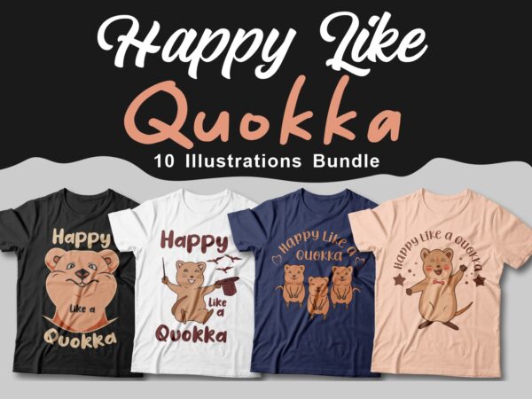 Happy like a quokka t-shirt designs bundle, vector illustration, quokka cartoon animal sublimation bundle, cute and funny quokka