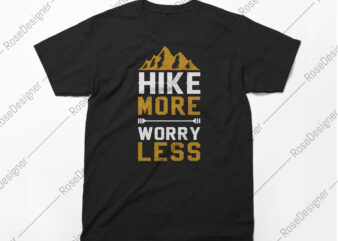 Hike More Worry Less, mountains t-shirt, hiking, holidays, summer, t-shirt design