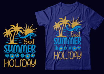 Best Summer Holiday, Summer Svg Vector T Shirt Design For Summer Lover