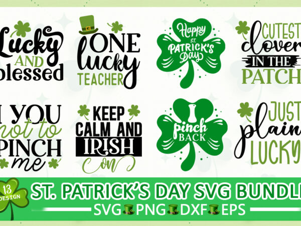 St patrick’s svg bundle t shirt template vector