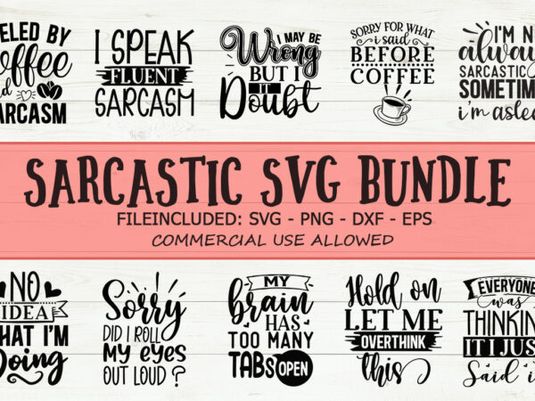 Sarcastic svg bundle t shirt template vector