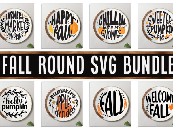 Fall round svg bundle t shirt graphic design