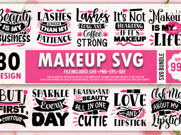 Makeup svg bundle t shirt designs for sale