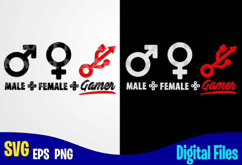 Male Female Gamer, Gaming, Funny Gamer design svg eps, png files for cutting machines and print t shirt designs for sale t-shirt design png