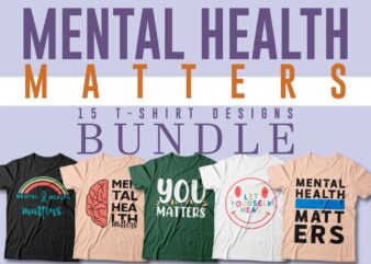 Mental health matters t-shirt designs bundle, Mental health quotes, Psychology t shirt design vector packs,