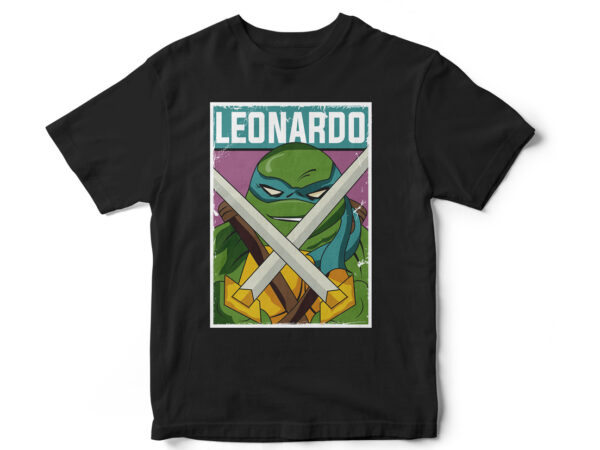 Ninja turtles, leonardo, cartoon, poster, t-shirt design, comic t-shirt, comic art, ninja turtles fan art, turtle t-shirt design