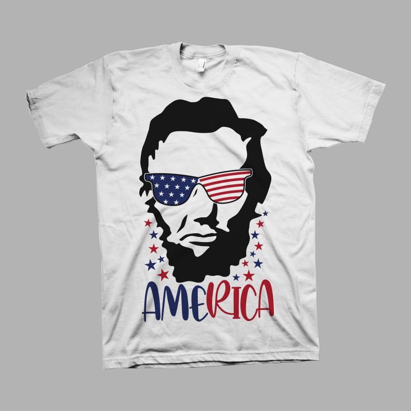 Abraham Lincoln svg, Merica svg, 4th of july svg, independence day svg, fourth of july svg, Celebration USA Independence day t shirt design, 4th of july t shirt design for