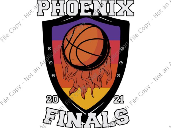 Phoenix basketball valley of sun svg, phoenix suns champions 2021, finals valley suns phx suns basketball, the valley phoenix suns design vector, png phoenix basketball design, phoenix basketball svg, valley