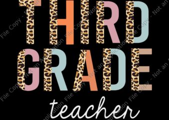 Leopard Third Grade Png, Leopard Third Grade Teacher 3rd Grade Back to School Supplie, Third Grade Back To School, Back To School Png, 3rd Grade t shirt vector graphic