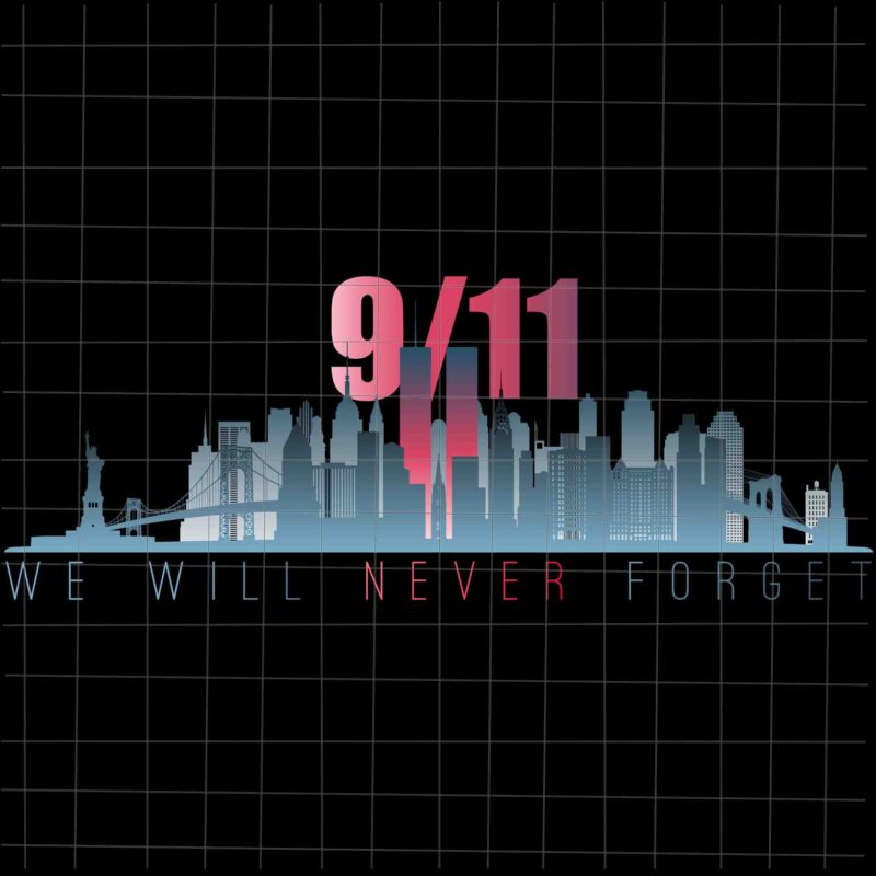 11th September Patriot Day design png, We will Never Forget National Day Remembrance, 9/11 design