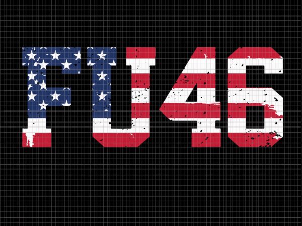 Fu 46 flag svg, fu 46 flag 4th of july svg, 4th of july vector, 4th of july svg