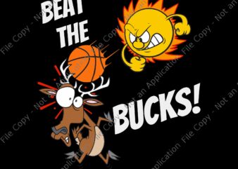 Phoenix Beat The Bucks SVG, Phoenix Beat The Bucks Rally In The Valley, Phoenix Suns Champions 2021, Finals Valley Suns PHX suns basketball, The Valley Phoenix Suns Design Vector, png