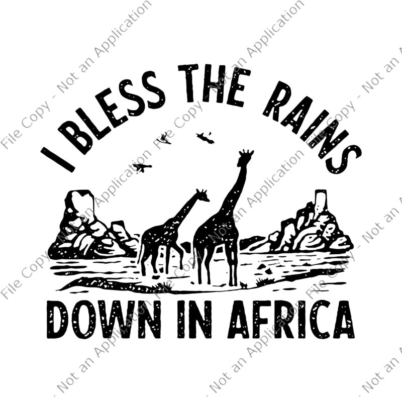 I Bless Rains Down In Africa Svg, Africa Toto Svg, Bless The Rains, Africa svg