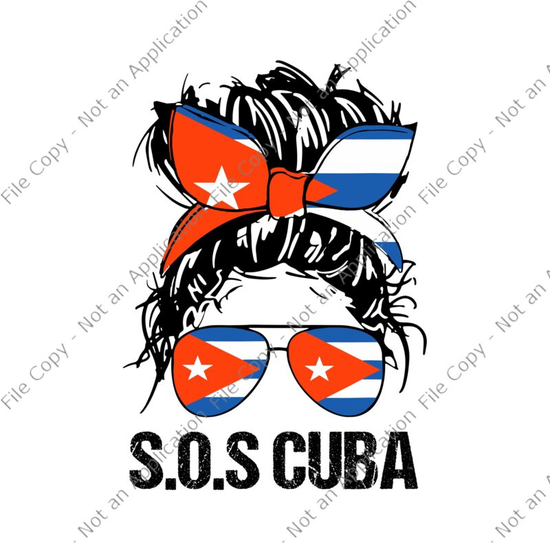 Messy Hair Woman Bun SOS Cuba Svg, Flag Free Cuba Svg, SOS Cuba Svg, Cuba Svg, Free Cuba, Free Cuba Messy Hair Woman