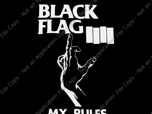Black and white my rules svg, black and white my rules love flag american rock bands music, white my rules svg t shirt template