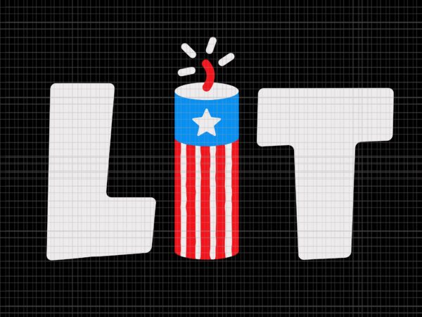 Lit american 4th of july svg, lit american 4th of july, 4th of july svg, 4th of july vector