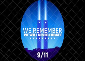 11th September Patriot Day design png, We will Never Forget National Day Remembrance, 9/11 World Trade Center design
