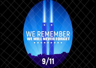 11th September Patriot Day design png, We will Never Forget National Day Remembrance, 9/11 World Trade Center design