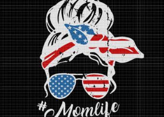 Mom Life SVG, Mom Life Bleached Mother’s 4th Of July, Mom Life 4th Of July svg, mother 4th of July svg, 4th of July svg, 4th of July vector