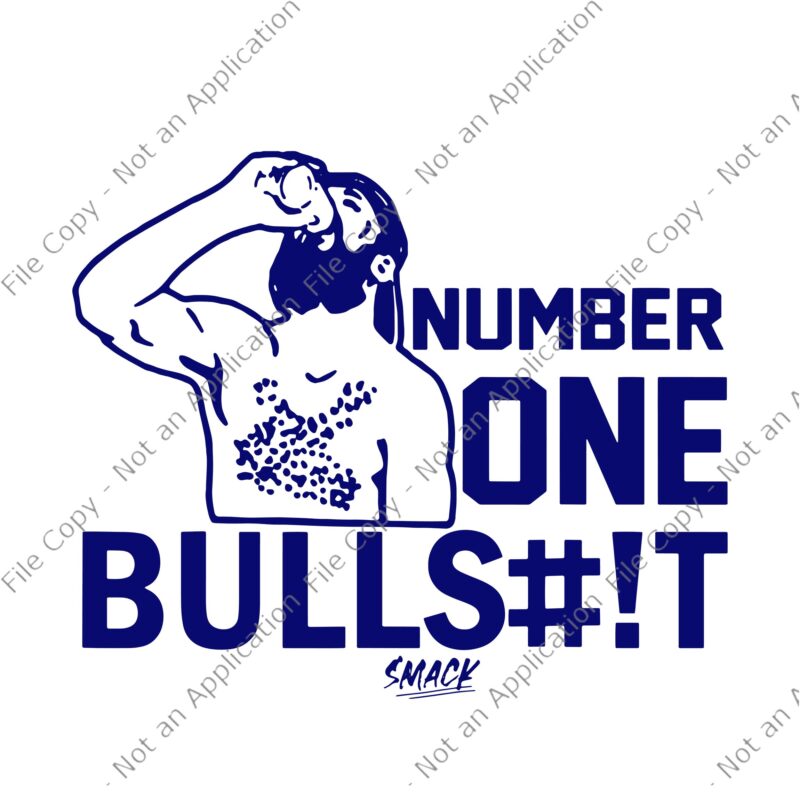 Number one bullshit SVG, Number one bullshit, Number one bullshit PNG, Bullshit svg, Bullshit