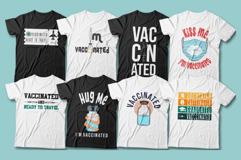 Vaccinated Quotes Slogan T-shirt Designs Sublimation Bundle, Vector t shirt designs, joke, funny, popular, trending t shirt design,