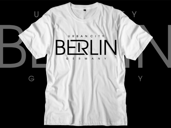 Berlin german urban city t shirt design svg, urban street t shirt design, urban style t shirt design