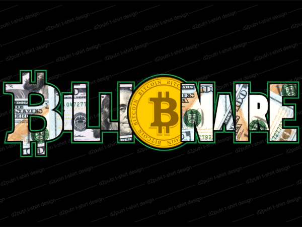 Bitcoin dollar money hustle t shirt design, money t shirt design, dollar t shirt design, bitcoin t shirt design,billionaire t shirt design,