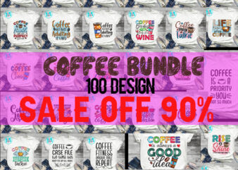 Coffee Bundle 100 Design. Coffee SVG, Coffee Quote SVG, Coffee Sayings Svg, Digital Download