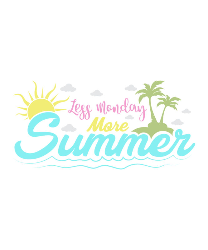 Less Monday More Summer Svg Vector Illustration Printable T Shirt Design For Summer Lover