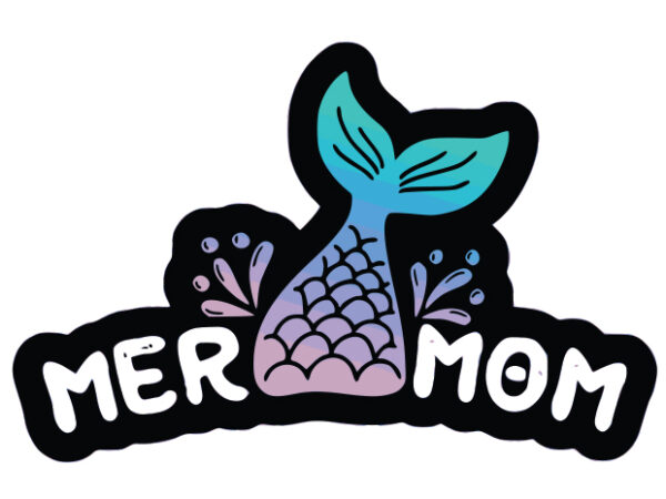Mermom t shirt designs for sale