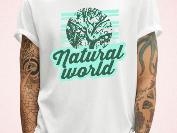 Natural world t-shirt design