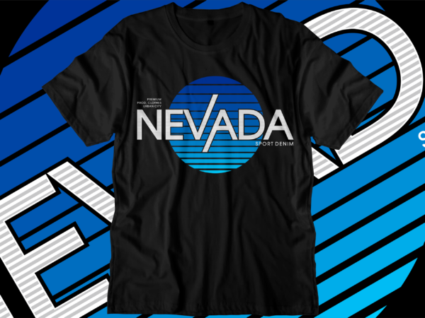 Nevada urban city t shirt design svg, urban street t shirt design, urban style t shirt design