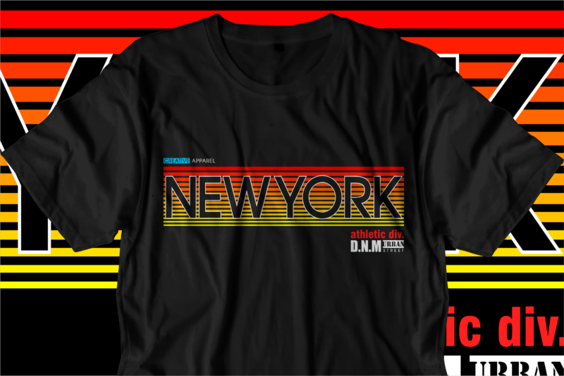 new york urban city t shirt design svg, urban street t shirt design, urban style t shirt design