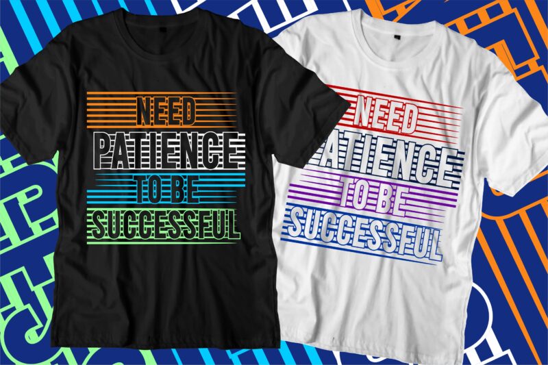 success motivational quotes t shirt design graphic vector