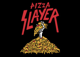 Pizza slayer