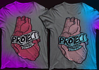 heart graphic design | protect your heart tshirt design