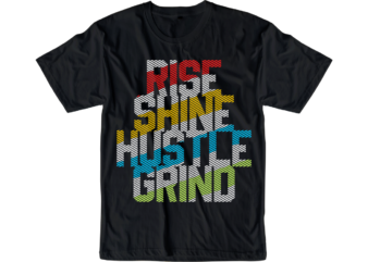 hustle slogan quote t shirt design graphic svg, hustle slogan design,vector, illustration inspirational motivational lettering typography