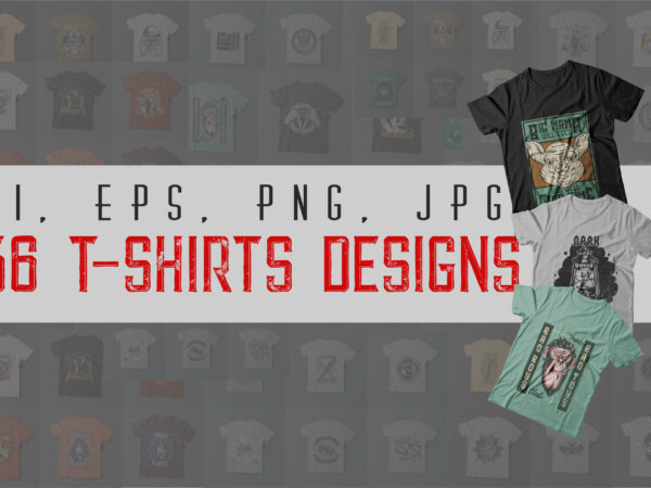 56 t-shirt designs bundle