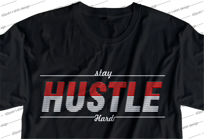 hustle shirt design