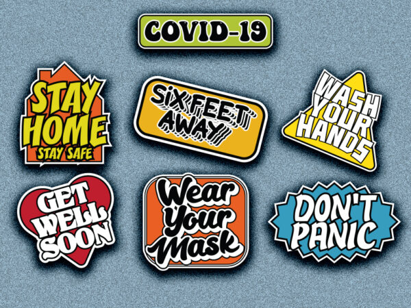 Covid-19 coronavirus sticker typography design | seven stickers | six feet away |stay home stay safe | wash your hands | wear your mask | don’t panic | get well soon