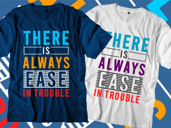 Motivational quotes svg t shirt design graphic vector