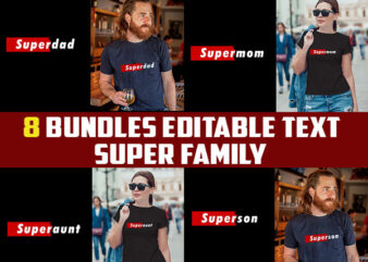 8 bundle super family tshirt design bundles super dad super mom and etc