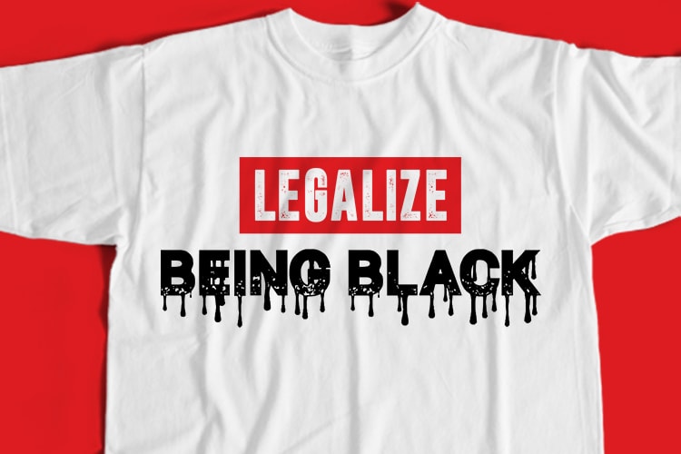 Legalize Being Black T-Shirt Design