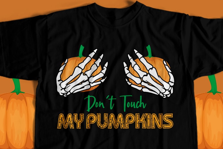 Don’t Touch My Pumpkins T-Shirt Design
