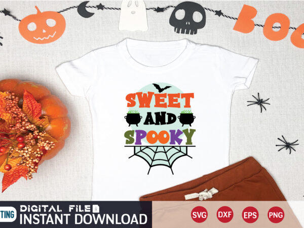 sweet and spookysweet and spooky svg t shirt design for sale! - Buy t ...